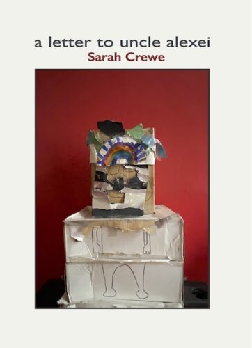 Project Uncle Sarah Crewe: a letter to uncle alexei – Glasfryn Project